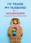 Id Trade My Husband for a Housekeeper